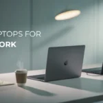 Laptops for Work
