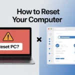 How to reset Your Computer